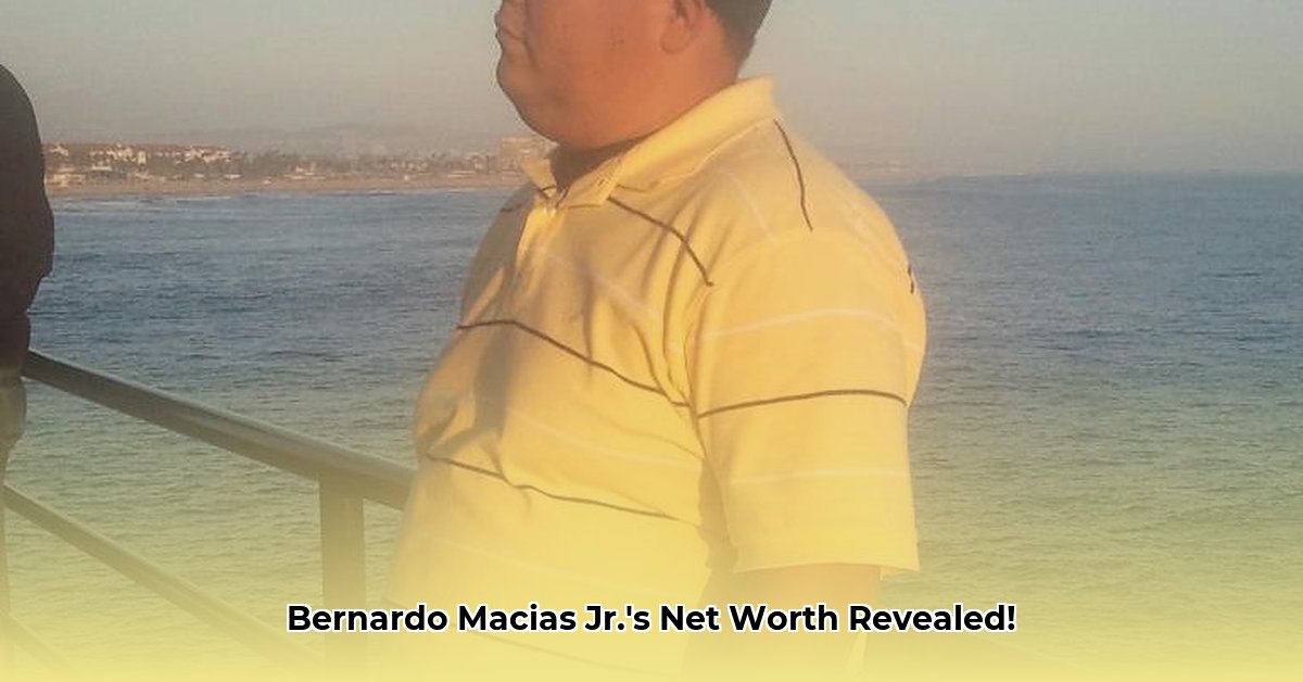 bernardo-macias-jr-net-worth